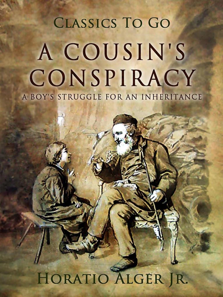 A Cousin‘s Conspiracy A Boy‘s Struggle For An Inheritance