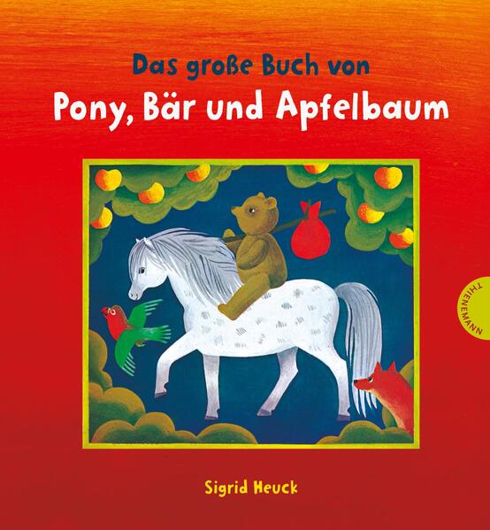 Das große Buch von Pony Bär und Apfelbaum