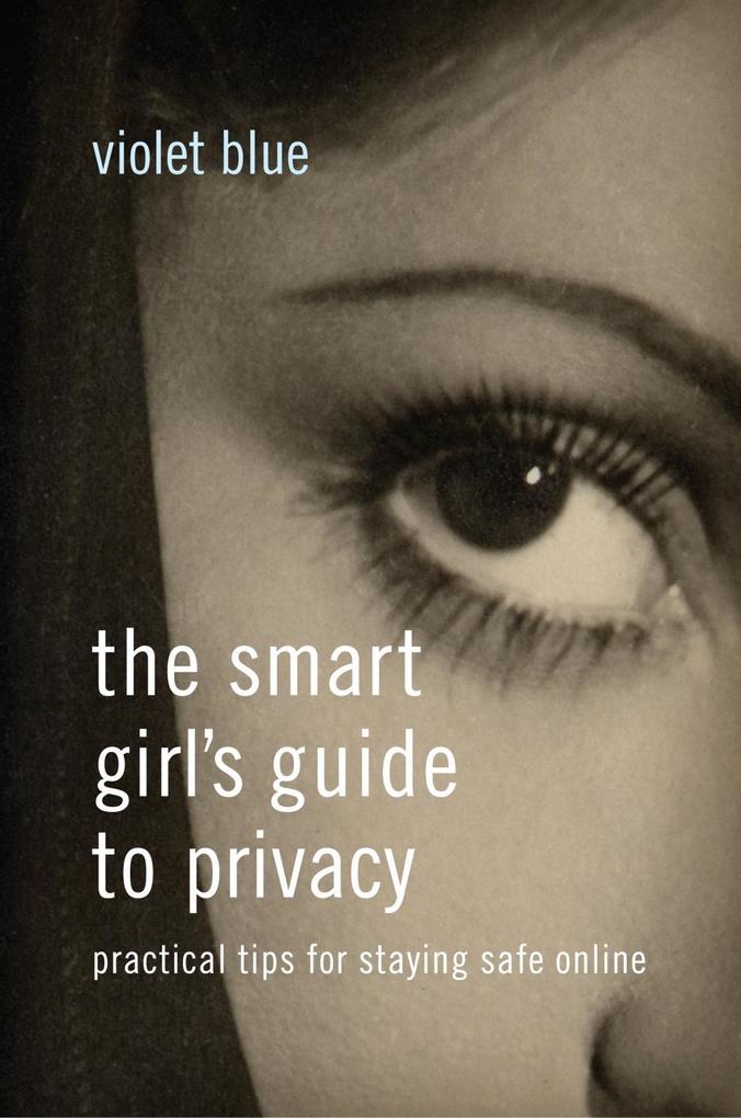 The Smart Girl‘s Guide to Privacy
