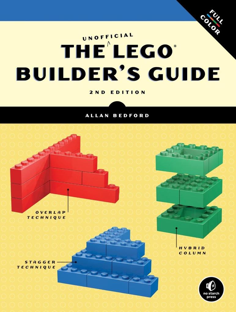 The Unofficial LEGO Builder‘s Guide 2nd Edition