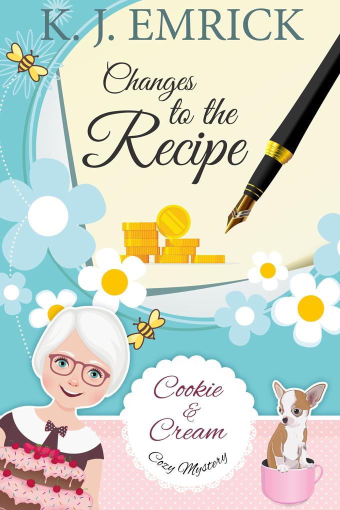 Changes to the Recipe (A Cookie and Cream Cozy Mystery #4)