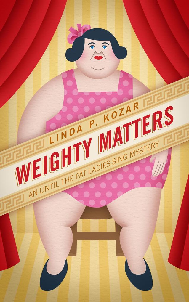 Weighty Matters (Until The Fat Ladies Sing)
