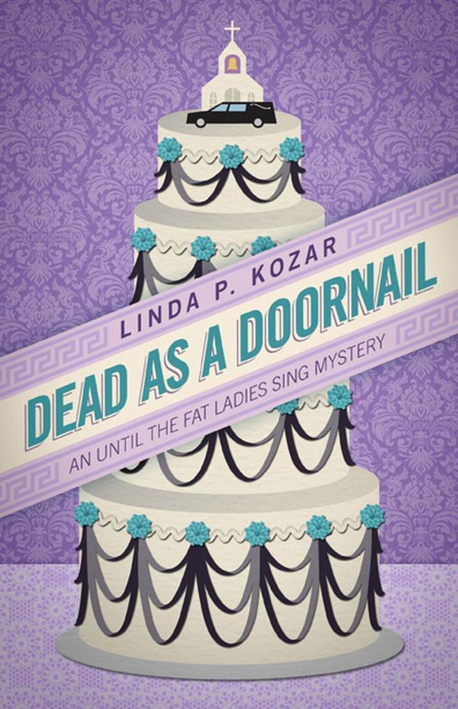 Dead As A Doornail (Until The Fat Ladies Sing #3)
