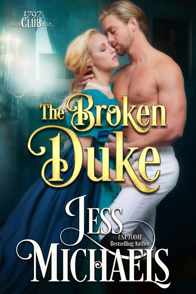 The Broken Duke (The 1797 Club #3)