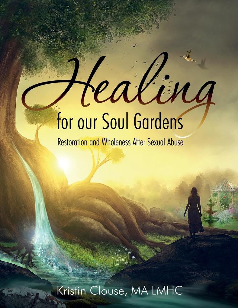 Healing for Our Soul Gardens