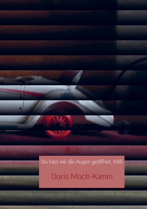 Du hast mir die Augen geöffnet Milli