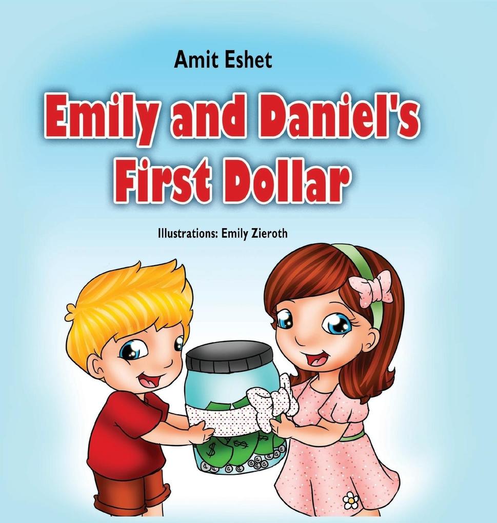 Emily and Daniel‘s First Dollar