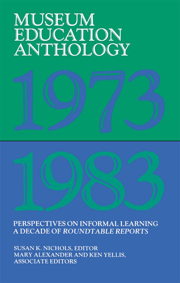 Museum Education Anthology 1973-1983