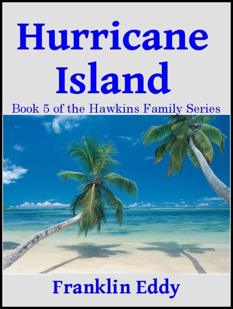Hurricane Island (Hawkins Family Series #5)
