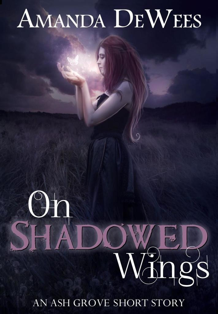 On Shadowed Wings (Ash Grove Chronicles)