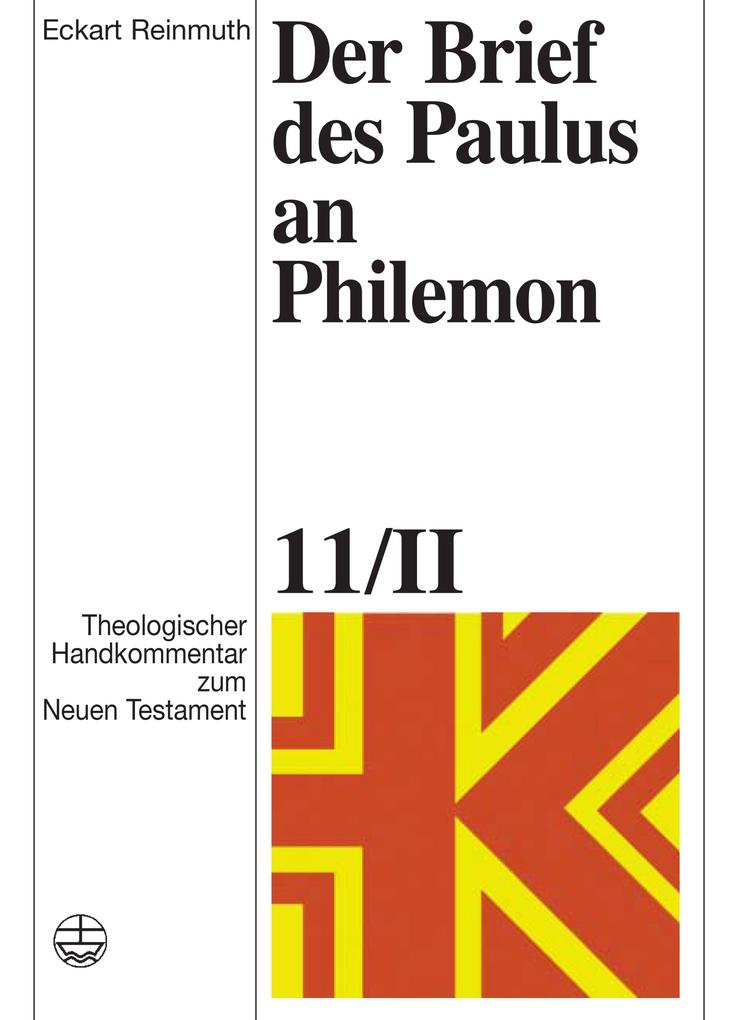 Theologischer Handkommentar zum Neuen Testament / Der Brief des Paulus an Philemon - Eckart Reinmuth