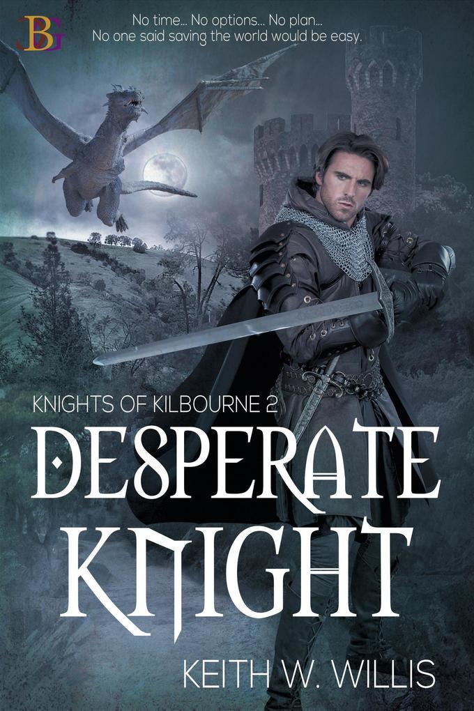 Desperate Knight (Knights of Kilbourne #2)