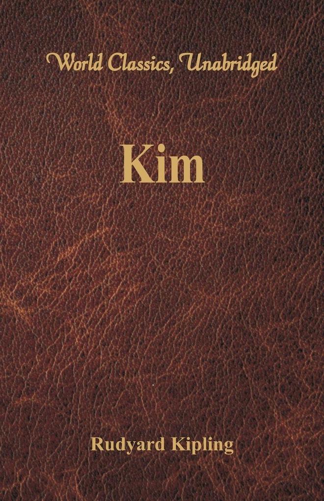 Kim (World Classics Unabridged)