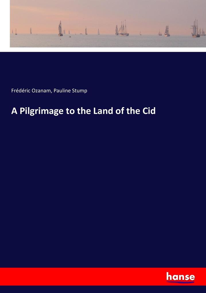 Image of A Pilgrimage to the Land of the Cid