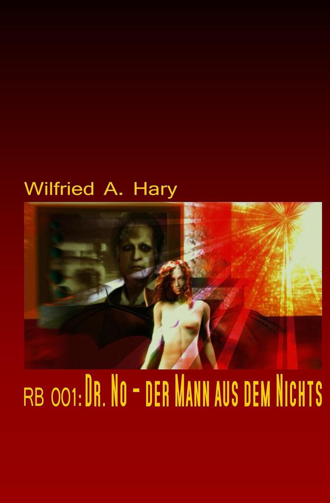 RED BOOK 001: Dr. No - der Mann aus dem Nichts