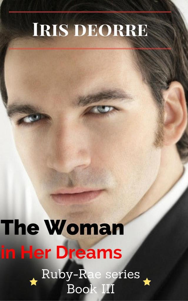 The Woman in Her Dreams (Ruby-Rae #3)