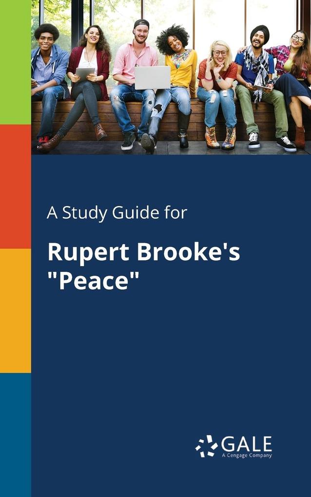 A Study Guide for Rupert Brooke‘s Peace