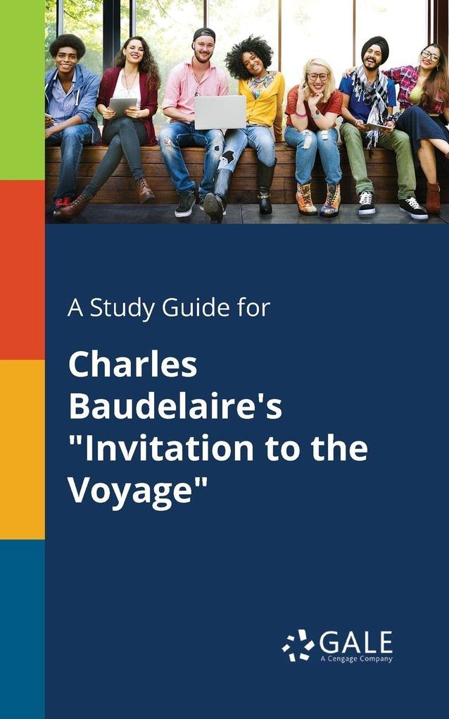 A Study Guide for Charles Baudelaire's 'Invitation to the Voyage'