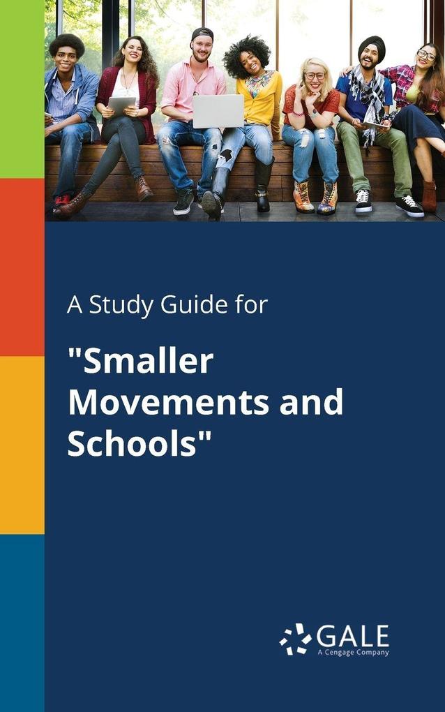 A Study Guide for 'Smaller Movements and Schools'