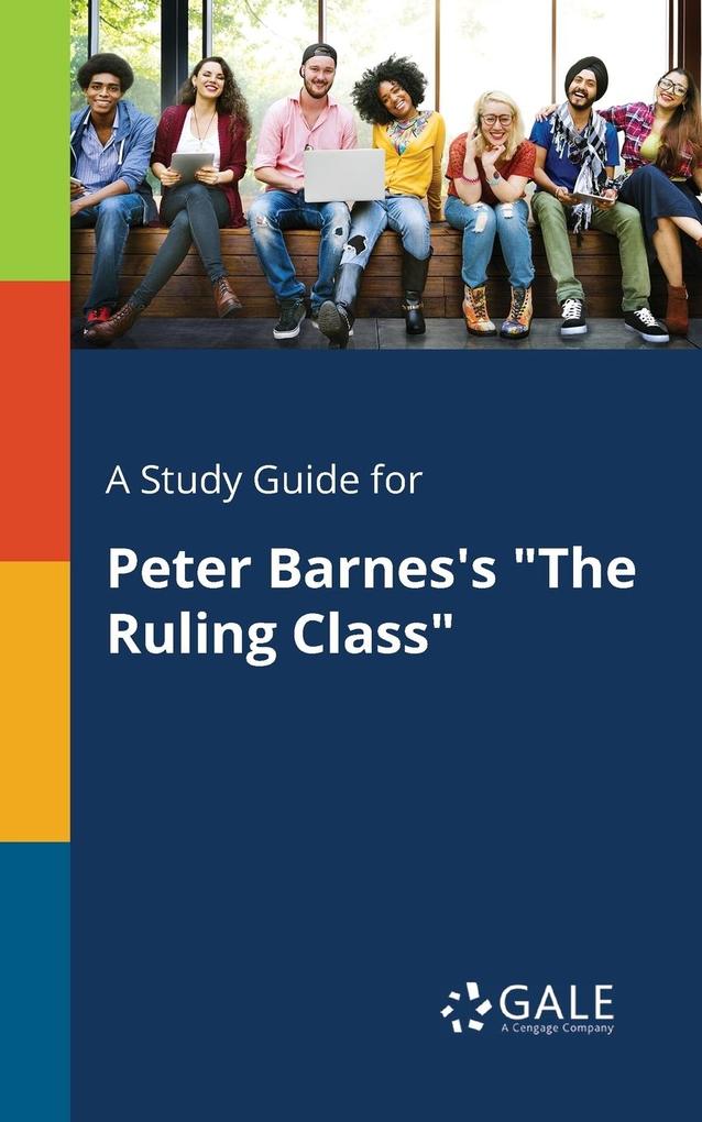 A Study Guide for Peter Barnes‘s The Ruling Class
