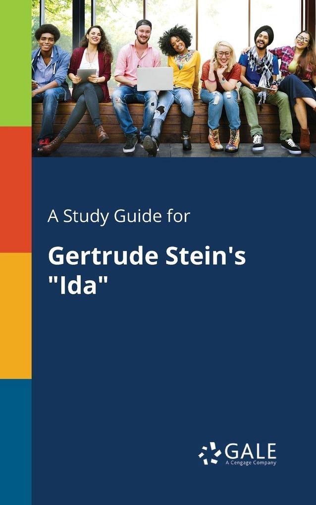 A Study Guide for Gertrude Stein's 'Ida'