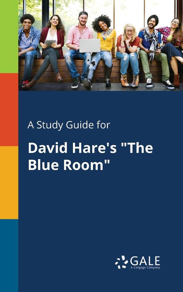 A Study Guide for David Hare‘s The Blue Room