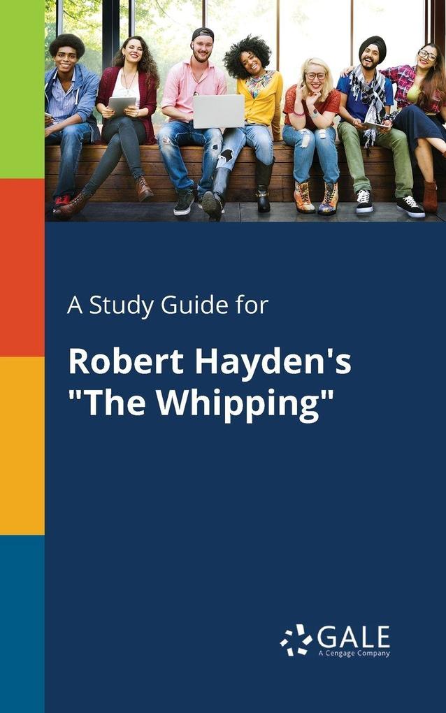 A Study Guide for Robert Hayden's 'The Whipping'