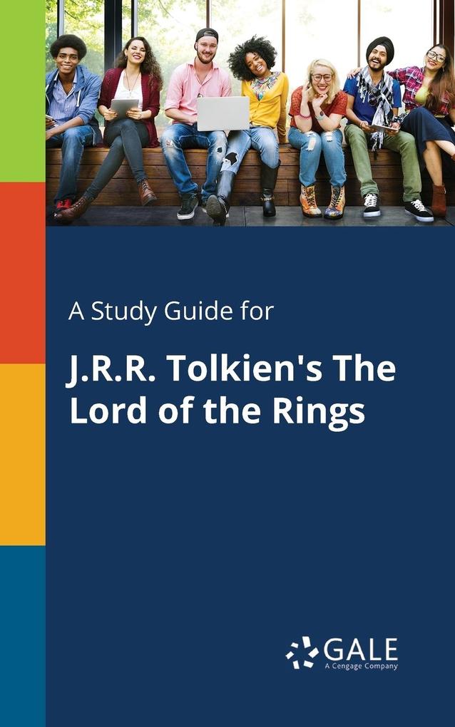 A Study Guide for J.R.R. Tolkien‘s The Lord of the Rings