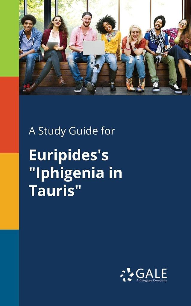 A Study Guide for Euripides's 'Iphigenia in Tauris'