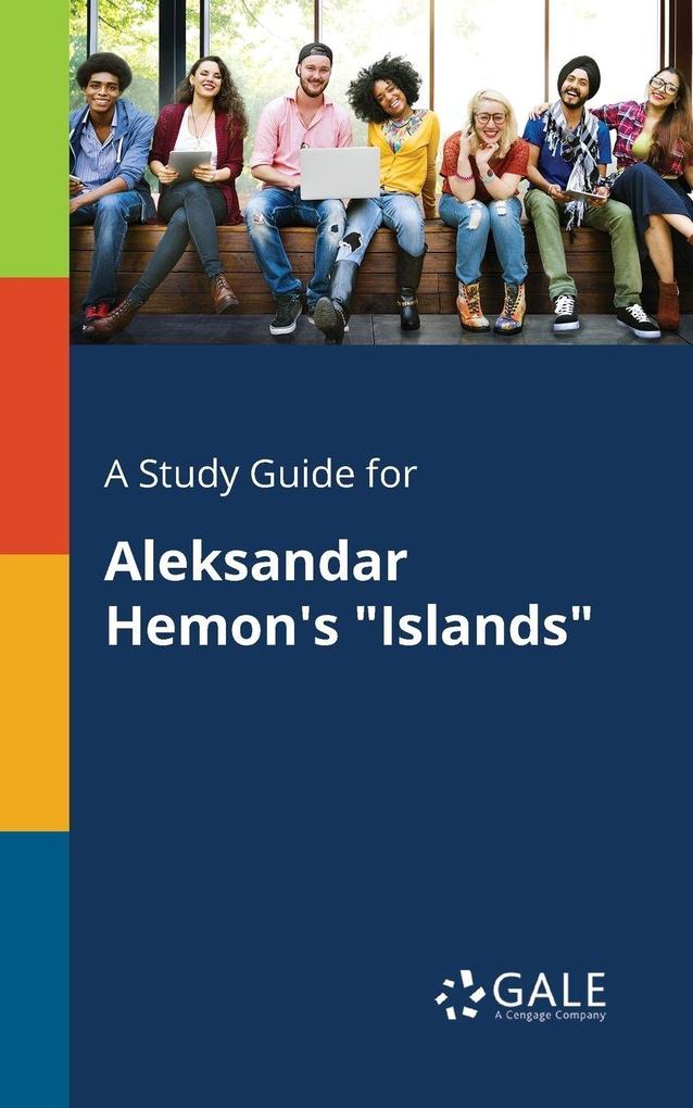 A Study Guide for Aleksandar Hemon's 'Islands'