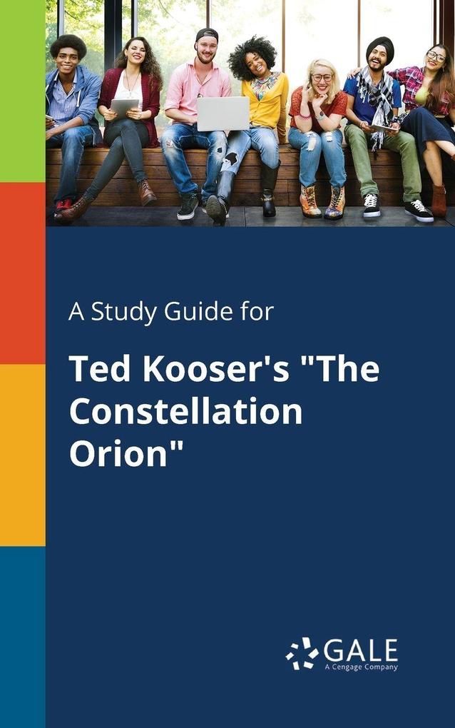 A Study Guide for Ted Kooser's 'The Constellation Orion'