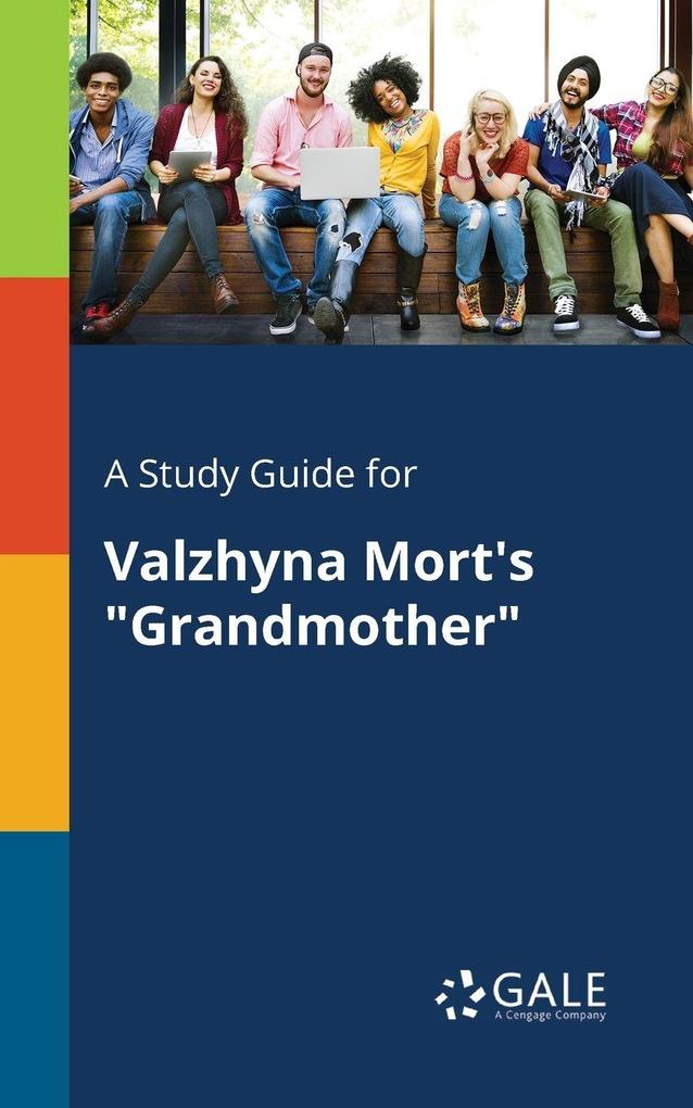 A Study Guide for Valzhyna Mort's 'Grandmother'