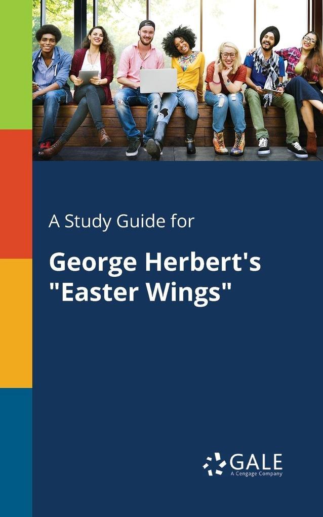 A Study Guide for George Herbert's 'Easter Wings'