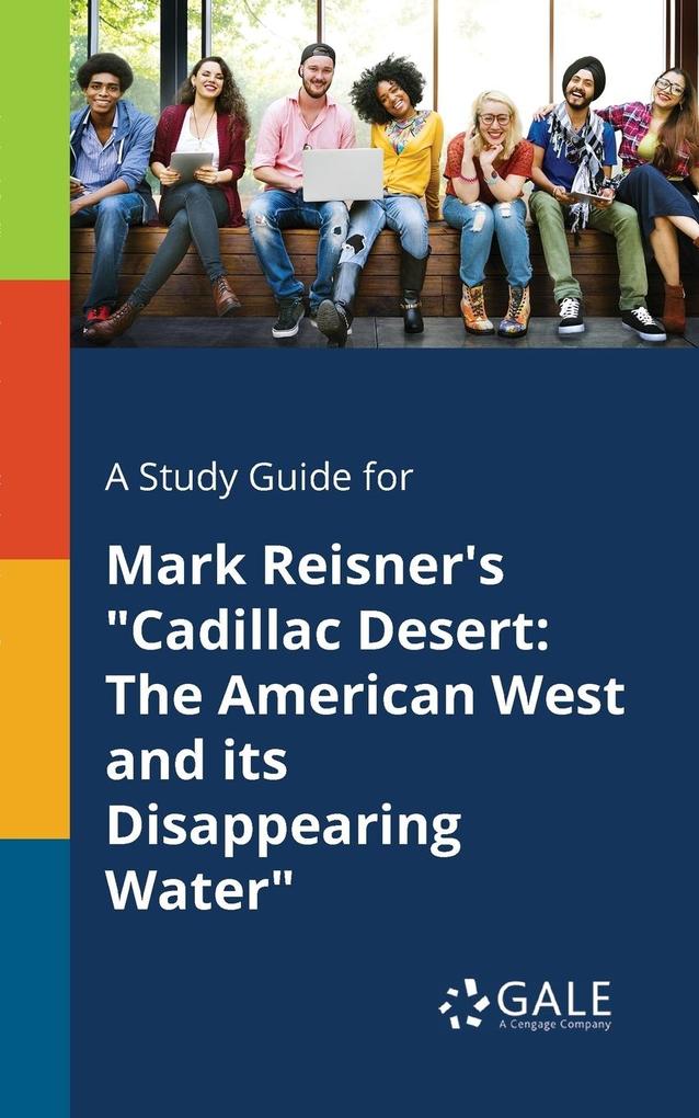 A Study Guide for Mark Reisner‘s Cadillac Desert