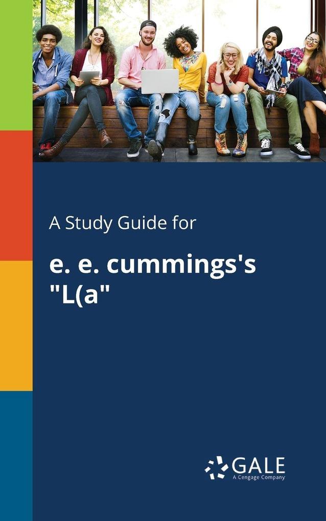 A Study Guide for E. E. Cummings's 'L(a'