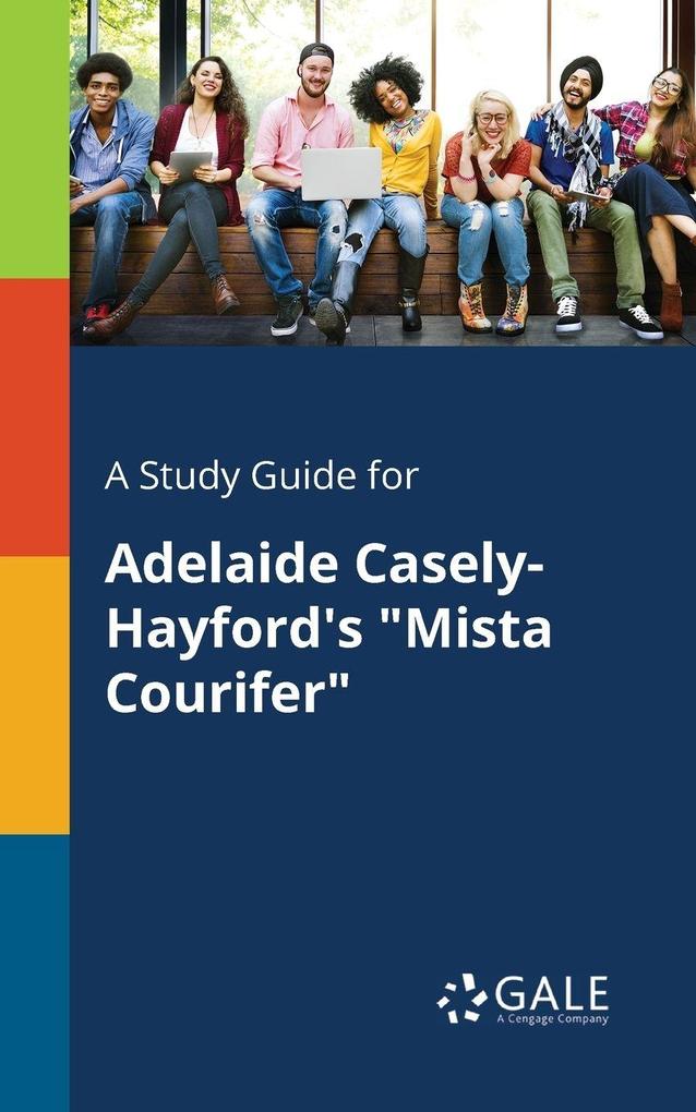 A Study Guide for Adelaide Casely-Hayford's 'Mista Courifer'