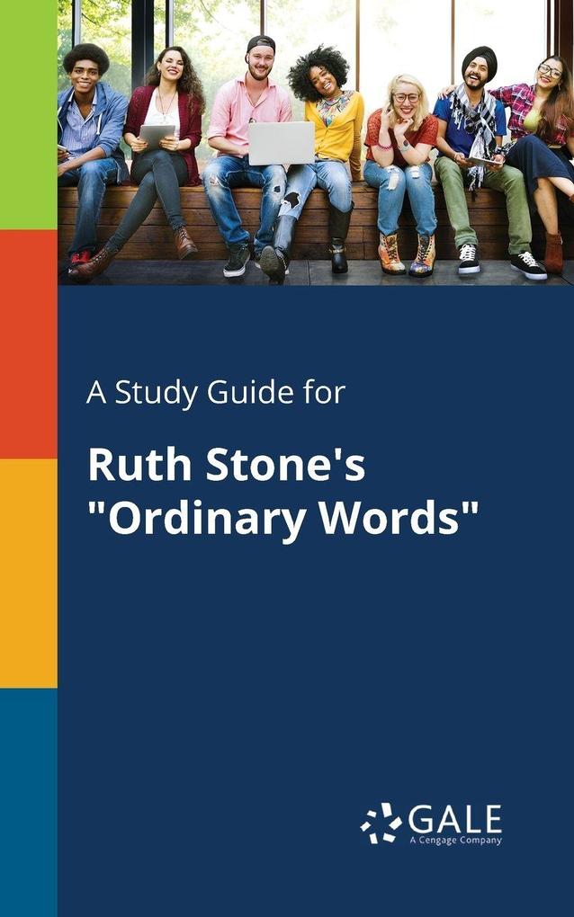 A Study Guide for Ruth Stone's 'Ordinary Words'