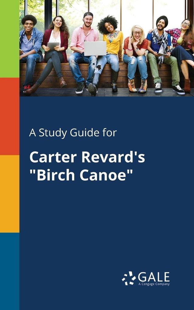 A Study Guide for Carter Revard's 'Birch Canoe'