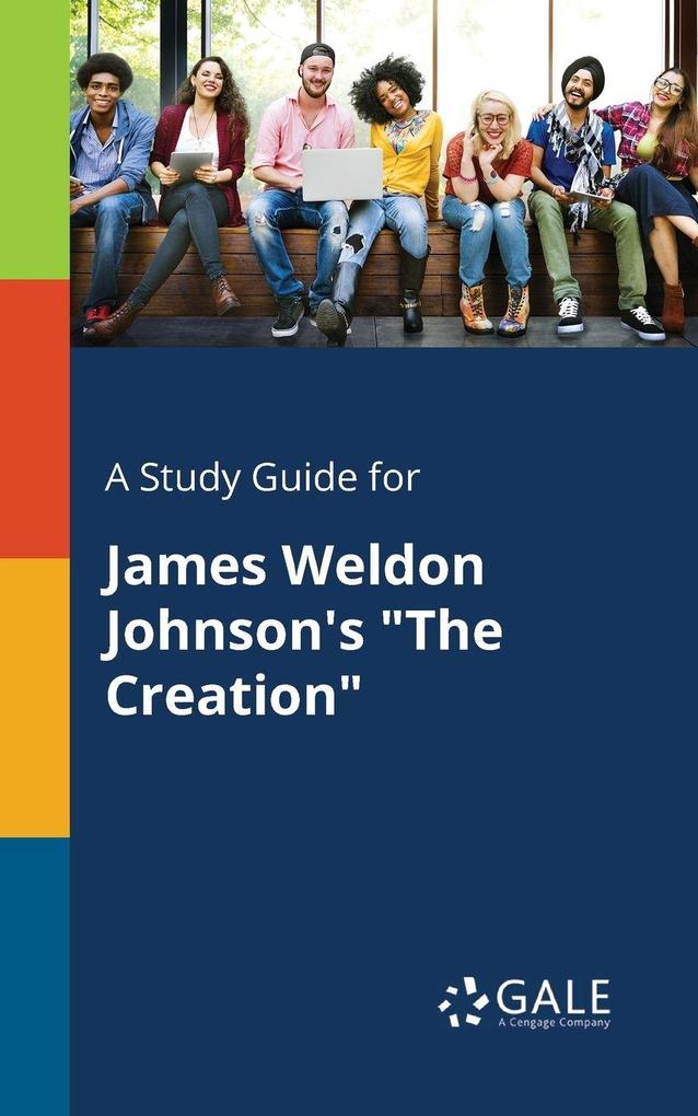 A Study Guide for James Weldon Johnson's 'The Creation'