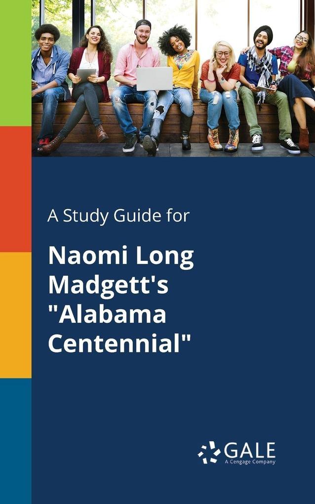 A Study Guide for Naomi Long Madgett's 'Alabama Centennial'