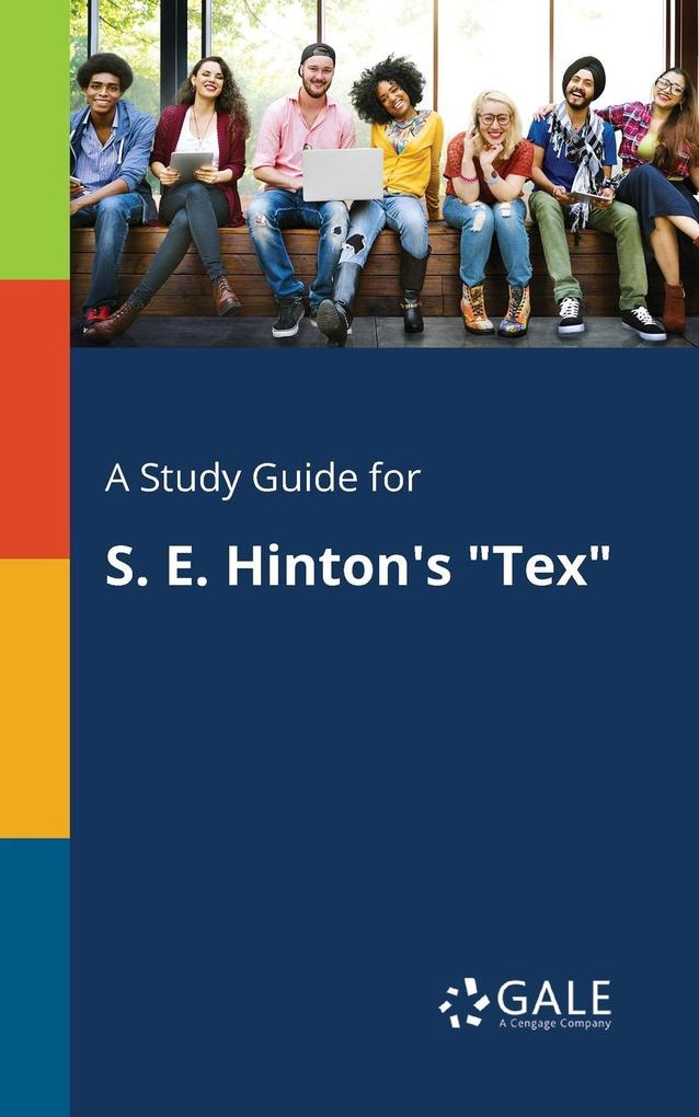 A Study Guide for S. E. Hinton‘s Tex