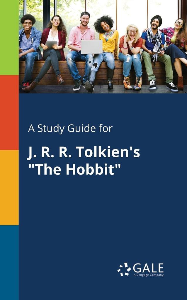 A Study Guide for J. R. R. Tolkien‘s The Hobbit