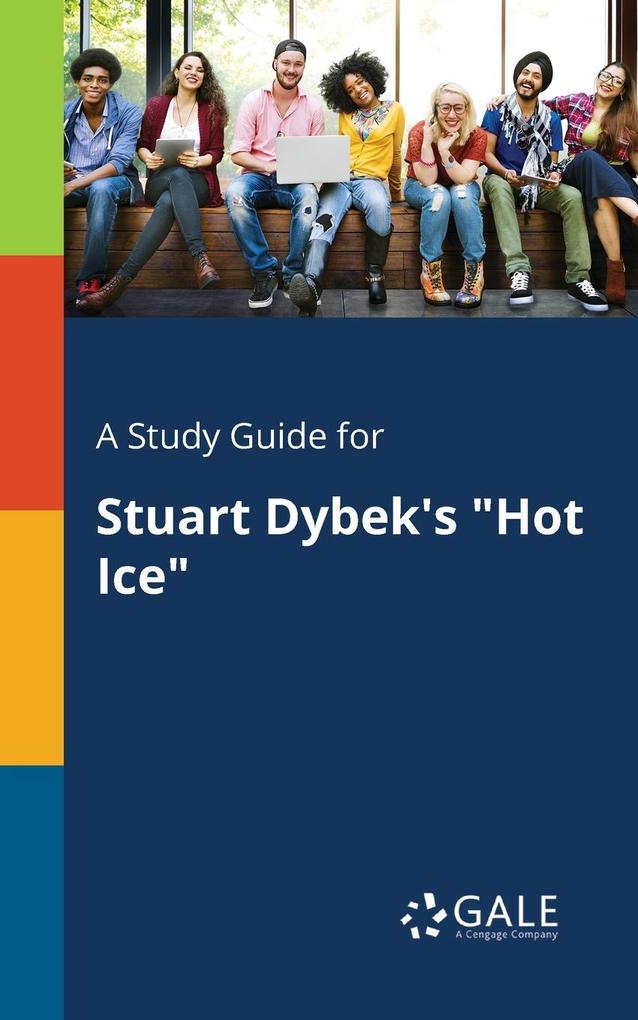A Study Guide for Stuart Dybek‘s Hot Ice