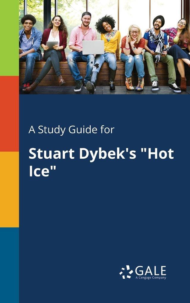A Study Guide for Stuart Dybek's 'Hot Ice'