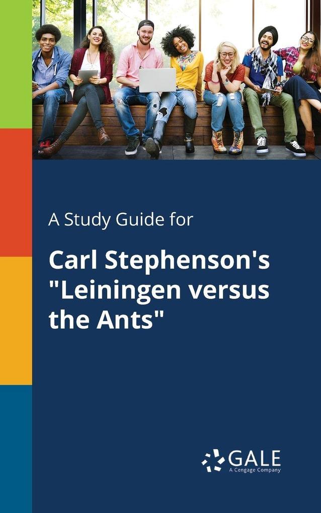 A Study Guide for Carl Stephenson's 'Leiningen Versus the Ants'