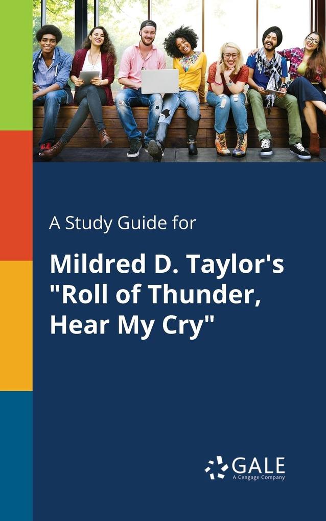 A Study Guide for Mildred D. Taylor‘s Roll of Thunder Hear My Cry