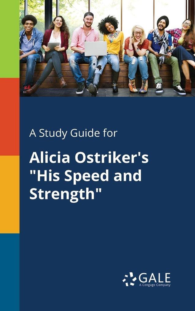 A Study Guide for Alicia Ostriker's 'His Speed and Strength'