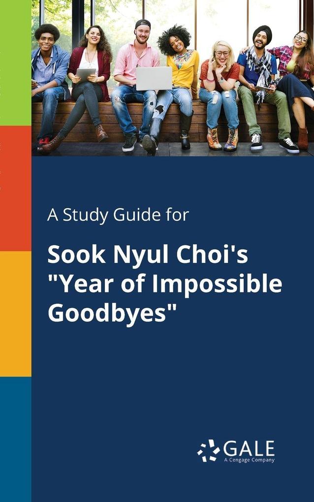 A Study Guide for Sook Nyul Choi's 'Year of Impossible Goodbyes'