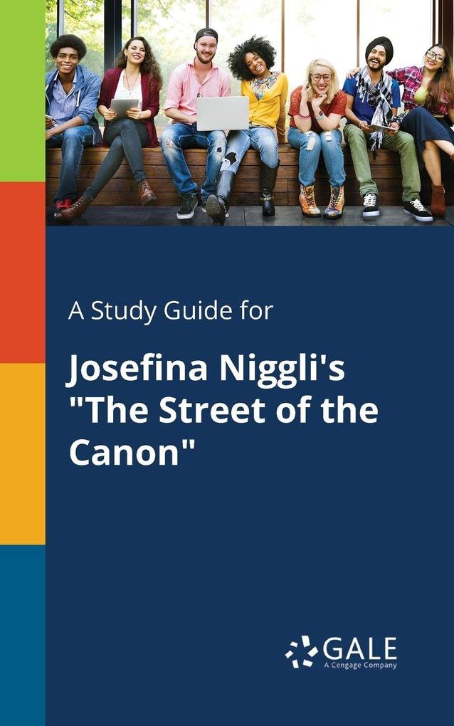 A Study Guide for Josefina Niggli's 'The Street of the Canon'