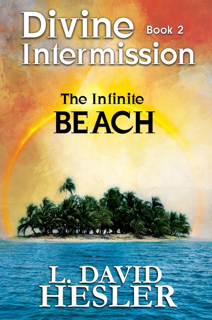 The Infinite Beach (Divine Intermission #2)